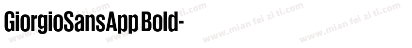 GiorgioSansApp Bold字体转换